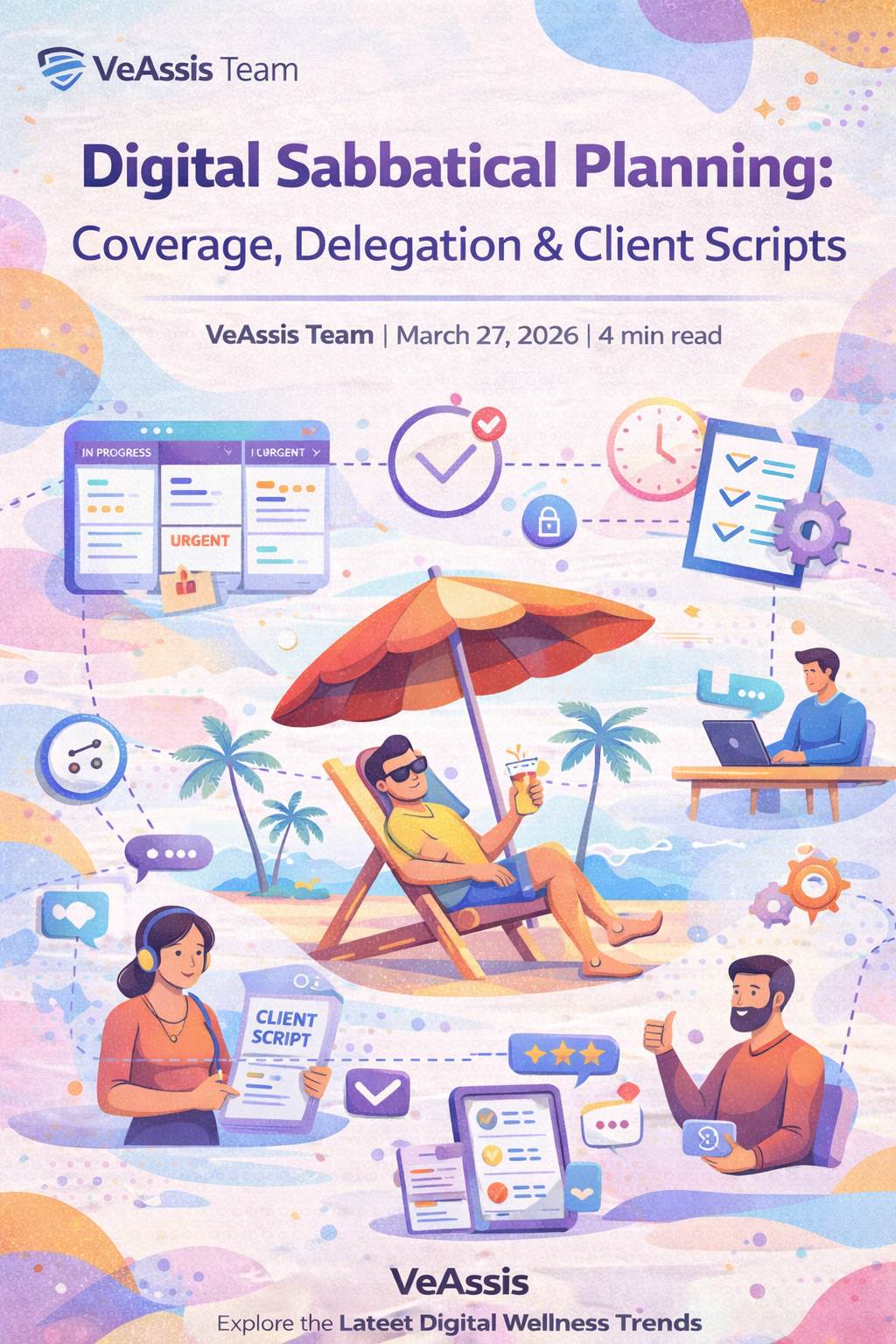 Digital Sabbatical Planning: Coverage, Delegation & Client Scripts