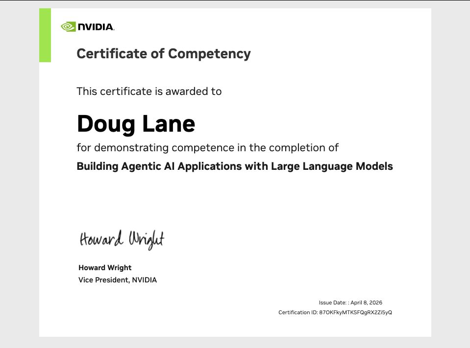 NVIDIA Certificate of Competency – Building Agentic AI Applications with Large Language Models, awarded to Doug Lane